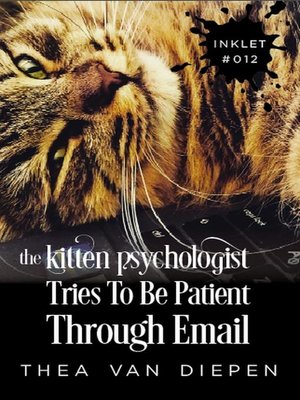 cover image of The Kitten Psychologist Tries to Be Patient Through Email